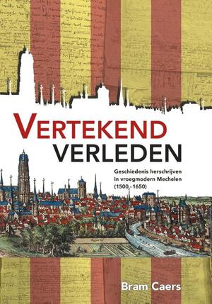 Vertekend verleden - Bram Caers Vertekend verleden - Bram Caers