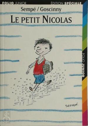 Le petit Nicolas - Jean-Jacques Sempé, René Goscinny Le petit Nicolas - Jean-Jacques Sempé, René Goscinny