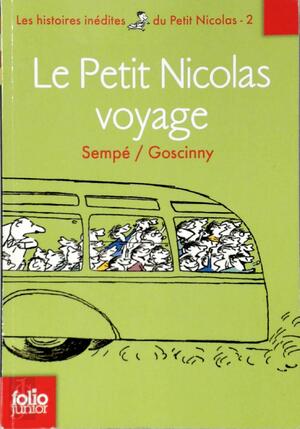 Le petit Nicolas en voyage - Jean-Jacques Sempé, René Goscinny Le petit Nicolas en voyage - Jean-Jacques Sempé, René Goscinny