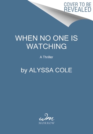 When no one is watching - Alyssa Cole