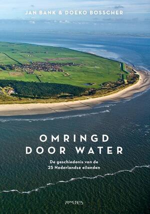 Omringd door water - Jan Bank, Doeko Bosscher Omringd door water - Jan Bank, Doeko Bosscher