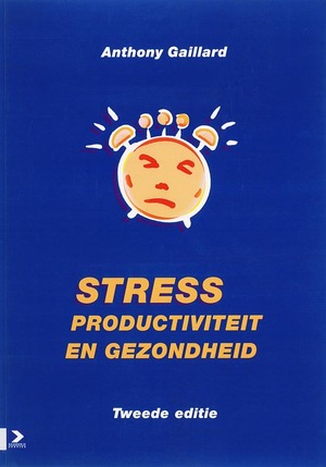 Stress, productiviteit en gezondheid - Gaillard