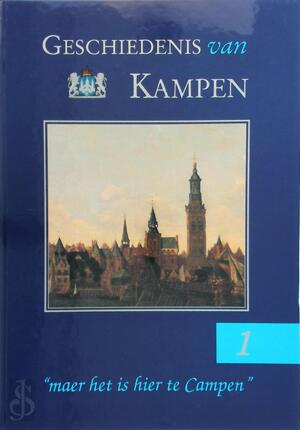 Geschiedenis van kampen 1 - Geschiedenis van kampen 1 -