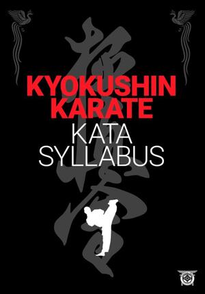 Kyokushin karate- Kata Syllabus - Marcel Smit