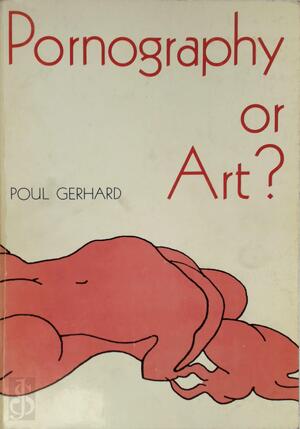 Pornography Or Art? - Poul Gerhard Pornography Or Art? - Poul Gerhard
