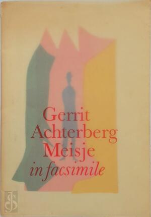 Meisje facs. ed. - Achterberg