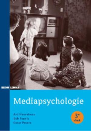 Mediapsychologie - Ard Heuvelman, Bob Fennis, Oscar Peters