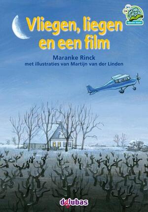 Vliegen, liegen en een film - Maranke Rinck Vliegen, liegen en een film - Maranke Rinck