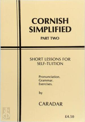 Cornish simplified - Short Lessons For Self-Tuition, Part 2 - A.S.D. Smith (Caradar) Cornish simplified - Short Lessons For Self-Tuition, Part 2 - A.S.D. Smith (Caradar)