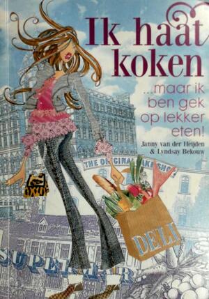 Ik haat koken - Janny van der Heijden Ik haat koken - Janny van der Heijden