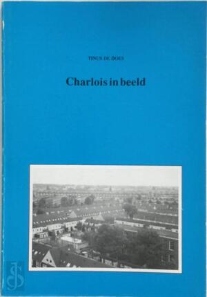 Charlois in beeld - Tinus de Does