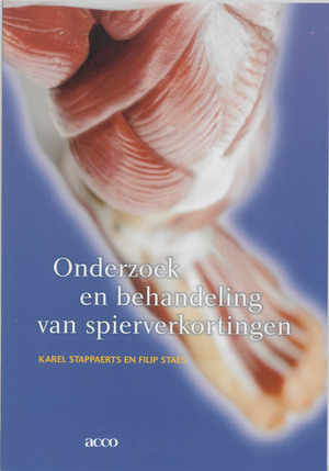 Onderzoek en behandeling van spierverkortingen - K. Stappaerts, F. Staes Onderzoek en behandeling van spierverkortingen - K. Stappaerts, F. Staes