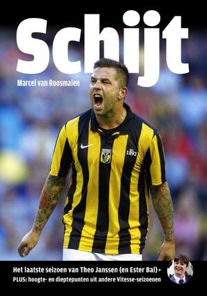 Schijt - Marcel van Roosmalen Schijt - Marcel van Roosmalen