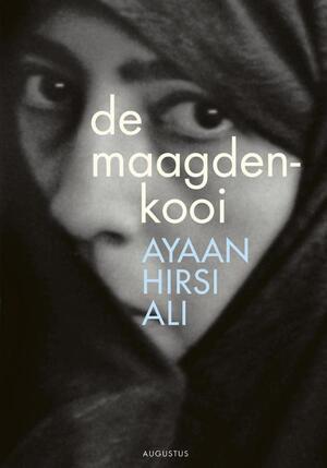 De maagdenkooi - Ayaan Hirsi Ali De maagdenkooi - Ayaan Hirsi Ali