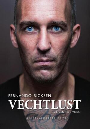 Vechtlust - geactualiseerd - Vincent de Vries Vechtlust - geactualiseerd - Vincent de Vries