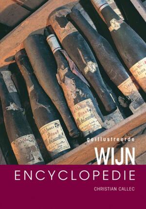 Geillustreerde wijn encyclopedie - C. Callec Geillustreerde wijn encyclopedie - C. Callec