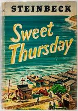 Sweet Thursday - John Steinbeck Sweet Thursday - John Steinbeck