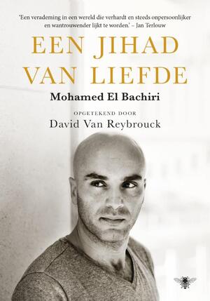 Jihad van liefde - Mohamed El Bachiri, David van Reybrouck Jihad van liefde - Mohamed El Bachiri, David van Reybrouck