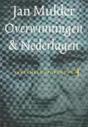 Overwinningen & nederlagen - Jan Mulder Overwinningen & nederlagen - Jan Mulder