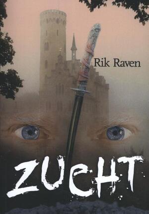 Zucht - Rik Raven Zucht - Rik Raven