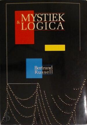 Mystiek en logica - Bertrand Russell, Ellen Geerlings Mystiek en logica - Bertrand Russell, Ellen Geerlings