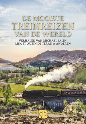 De mooiste treinreizen van de wereld - Michael Palin De mooiste treinreizen van de wereld - Michael Palin