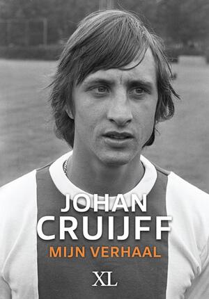 Mijn verhaal - Johan Cruijff Mijn verhaal - Johan Cruijff