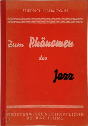 Geisteswissenschaftliche aspekte zum Phänomen des Jazz - Friedrich Oberkogler