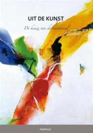 Uit de kunst - Hans Geybels, Jo Cornille Uit de kunst - Hans Geybels, Jo Cornille