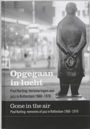 Opgegaan in lucht = Gone in the air - D. Kleijwegt Opgegaan in lucht = Gone in the air - D. Kleijwegt