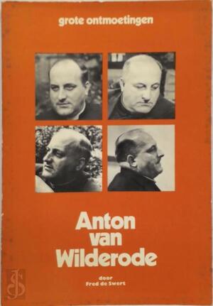 Anton van Wilderode - Fred de Swert Anton van Wilderode - Fred de Swert