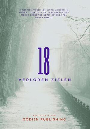18 Verloren Zielen - Johan Klein Haneveld, Frans van der Eem, Monique Belier, Ineke van Stempvoort 18 Verloren Zielen - Johan Klein Haneveld, Frans van der Eem, Monique Belier, Ineke van Stempvoort