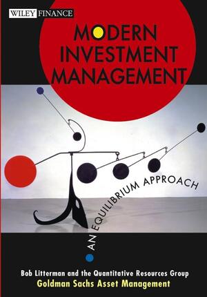 Modern Investment Management - Bob Litterman Modern Investment Management - Bob Litterman