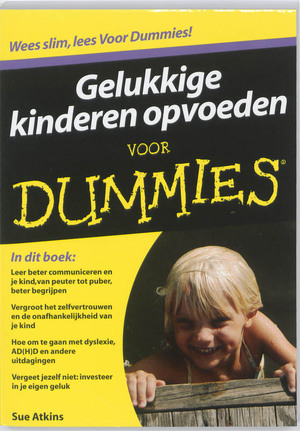 Gelukkige kinderen opvoeden voor Dummies - Sue Atkins Gelukkige kinderen opvoeden voor Dummies - Sue Atkins