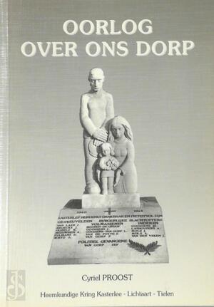 Oorlog over ons dorp - Cyriel Proost