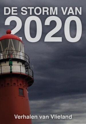 De storm van 2020 - Elly Godijn, Frans van der Eem, Anita Kok, Annemarie Snels, Martin de Brouwer, Debora Degreef, Liesbeth Jochemsen, Ankie Wijbenga, Nelleke Langendoen, Lucy Neetens De storm van 2020 - Elly Godijn, Frans van der Eem, Anita Kok, Annemarie Snels, Martin de Brouwer, Debora Degreef, Liesbeth Jochemsen, Ankie Wijbenga, Nelleke Langendoen, Lucy Neetens