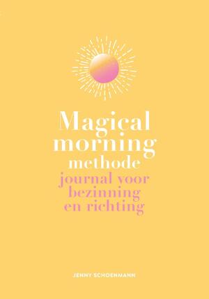 Magical Morning Methode - Jenny Schoenmann