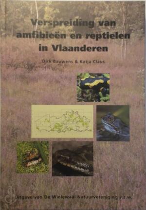 Verspreiding van amfibieën en reptielen in Vlaanderen - Dirk Bauwens, Katja Claus Verspreiding van amfibieën en reptielen in Vlaanderen - Dirk Bauwens, Katja Claus