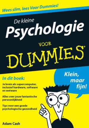 De kleine Psychologie voor Dummies - Adam Cash De kleine Psychologie voor Dummies - Adam Cash