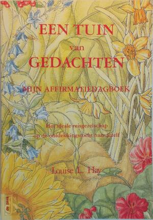 Een tuin van gedachten - Louise L. Hay, Maja Hamoen