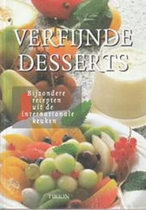 Verfijnde desserts - Henk Noy, Hennie Franssen-seebregts