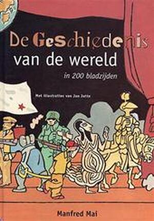 De geschiedenis van de wereld - Manfred Mai, Ruud van de Plassche, Jan Jutte De geschiedenis van de wereld - Manfred Mai, Ruud van de Plassche, Jan Jutte