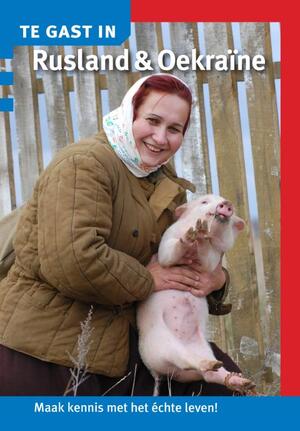 Te gast in Rusland en Oekraine - 
