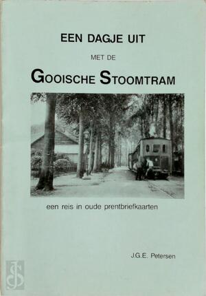 Een dagje uit met de Gooische Stoomtram - J.G.E. Petersen