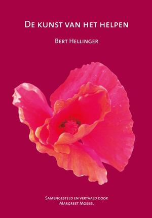 De kunst van het helpen - Bert Hellinger De kunst van het helpen - Bert Hellinger