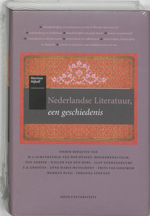 Nederlandse literatuur, een geschiedenis - M.A. Schenkeveld-van Der Dussen, Amp, T. Anbeek Nederlandse literatuur, een geschiedenis - M.A. Schenkeveld-van Der Dussen, Amp, T. Anbeek