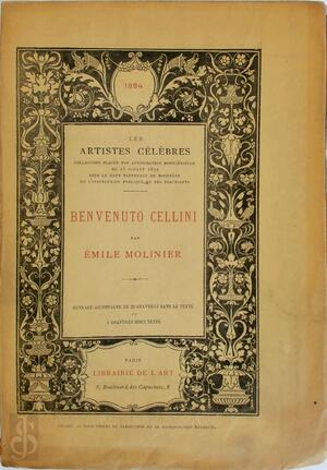 Benvenuto Cellini p. Émile Molinier - Émile Molinier Benvenuto Cellini p. Émile Molinier - Émile Molinier