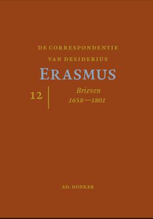 Deel 12 Brieven 1658-1725 - Desiderius Erasmus Deel 12 Brieven 1658-1725 - Desiderius Erasmus