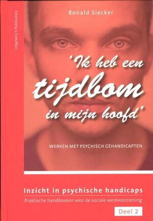 'Ik heb een tijdbom in mijn hoofd' - Ronald Siecker 'Ik heb een tijdbom in mijn hoofd' - Ronald Siecker