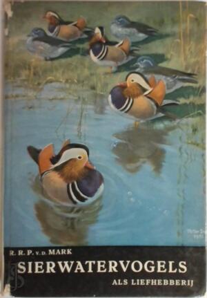 Sierwatervogels als liefhebberij - R.R.P. v.d. Mark